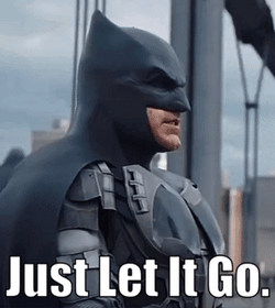 Batman Just Let It Go GIF