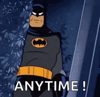 Batman Saying Anytime GIF