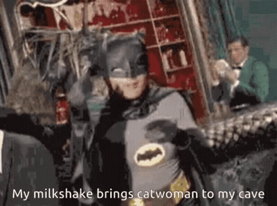 Batman Says His Milkshake Brings Catwoman To His Cave GIF
