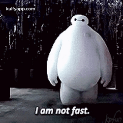 Baymax I Am Not Fast GIF