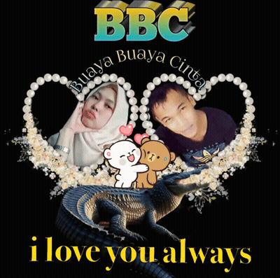 BBC Buaya Buaya Cinta I Love You Always GIF