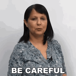 Be Careful Says Professor Rebecca GIF