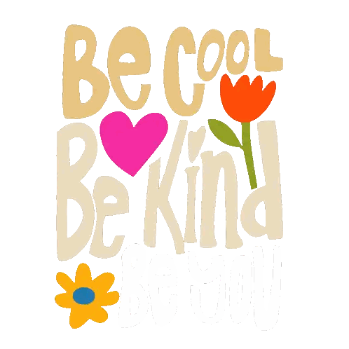 Be Cool Be Kind Be You Poster Sticker