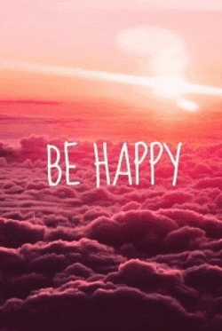 Be Happy Be Positive Meme GIF