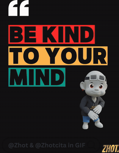 Be Kind to Your Mind Poster With Cartoon Character
