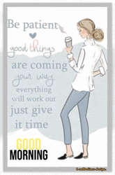 Be Patient Motivational Monday GIF