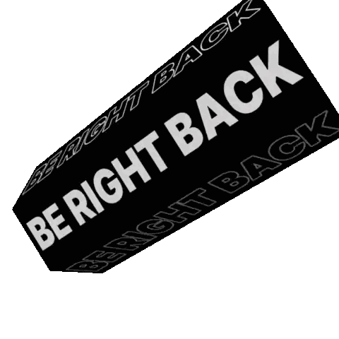 Be Right Back Sign Sticker