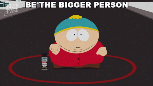 Be The Bigger Person GIF