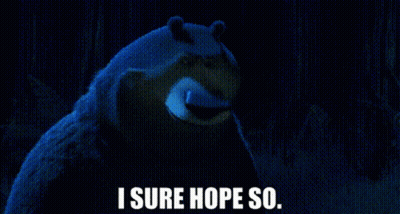 Bear In Dark Saying I Sure Hope So GIF