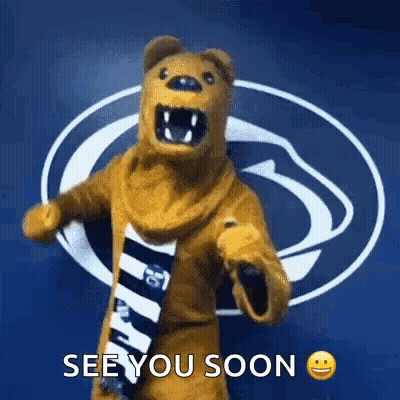 Bear Mascot In Front Of Penn State Logo Says See You Soon GIF