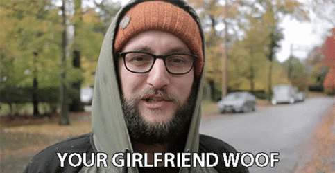 Bearded Man Buzz Your Girlfriend Woof GIF