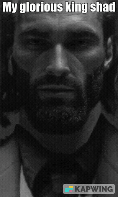 Bearded Man Caption My Glorious King Shad GIF