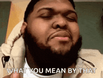 Bearded Man Eyes Closed Saying What You Mean GIF