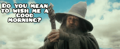 Bearded Man Holding Cane Saying Do You Mean To Wish Me A Good Morning GIF