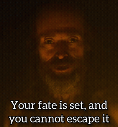 Bearded Man In Dark Your Fate Is Set And You Cannot Escape It GIF