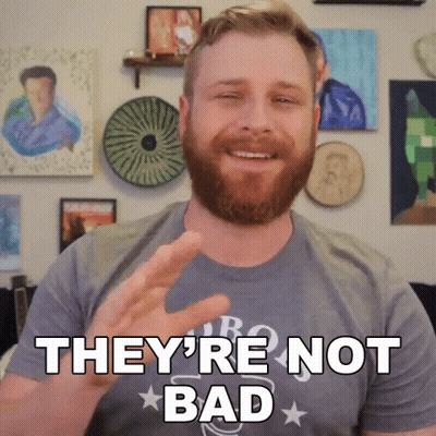 Bearded Man in Grey Shirt Says They're Not Bad