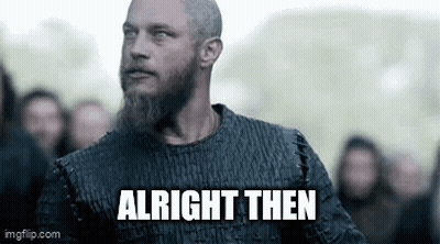 Bearded Man Saying Alright Then GIF