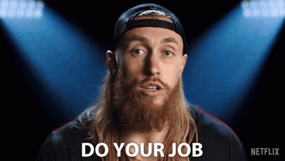 Bearded Man Saying Do Your Job GIF