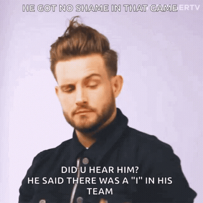 Bearded Man Saying No Shame In That Game GIF
