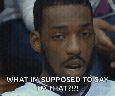 Bearded Man Saying What Am I Supposed To Say To That GIF