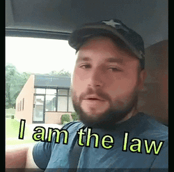Bearded Man Says I Am The Law GIF