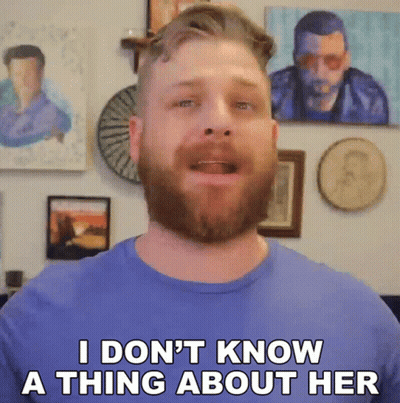 Bearded Man Says I Don't Know A Thing About Her GIF
