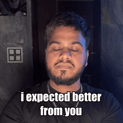 Bearded Man Says I Expected Better From You Eyes Closed GIF