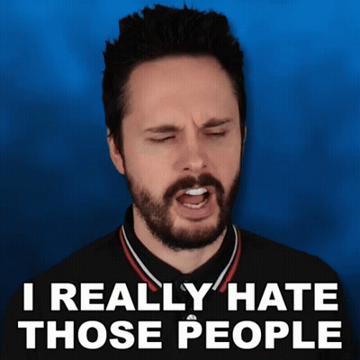 Bearded Man Says I Really Hate Those People Eyes Closed GIF