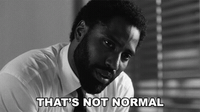 Bearded Man Says That's Not Normal In Black And White GIF