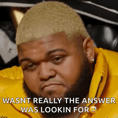 Bearded Man Says Wasnt Really Answer Lookin For GIF