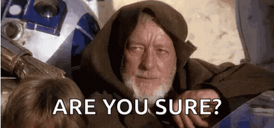 Bearded Man Sitting Next To R2D2 Asking Are You Sure GIF
