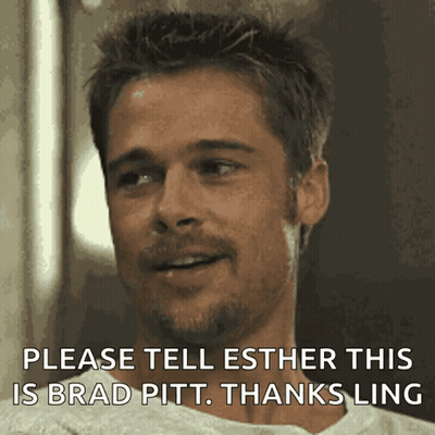 Bearded Man Smiling Says Please Tell Esther This Is Brad Pitt Thanks Ling GIF