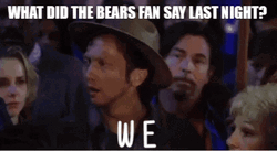 Bears Fans Say Last Night We Suck Again GIF