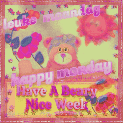Beautiful Happy Monday Beary Nice Week GIF