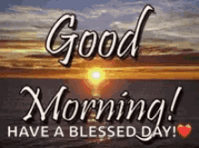 Beautiful Morning Have A Blessed Day GIF