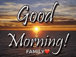 Beautiful Sunrise Good Morning Family GIF