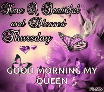 Beautiful Thursday Morning Queen With Butterflies GIF