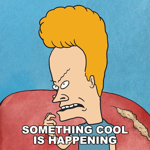 Beavis And Butthead Something Cool Is Happening GIF