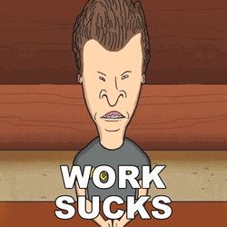 Beavis Work Suck I Work With Retards GIF