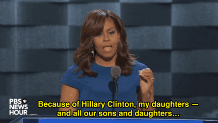 Because Of Hillary Clinton Michelle Obama GIF