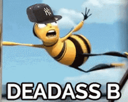 Bee Movie Deadass Bee GIF
