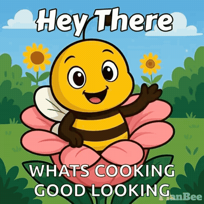 Bee On Flower With Hey There What's Cooking Good Looking GIF