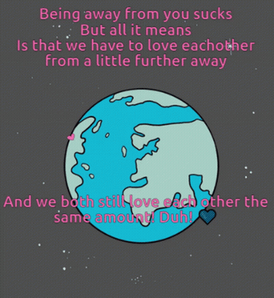 Being Away From You Sucks But All It Means Is That We Have To Love Each Other From A Little Farther Away GIF