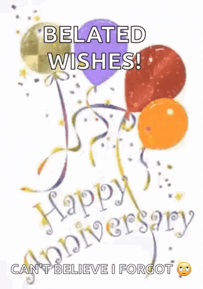 Belated Wishes Happy Anniversary Card With Balloons GIF