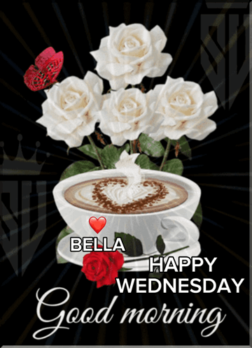 Bella Happy Wednesday Good Morning With A Cup Of Coffee GIF