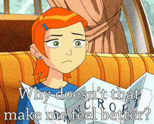 Ben 10 Gwen Tennyson Doesn't Make Feel Better GIF