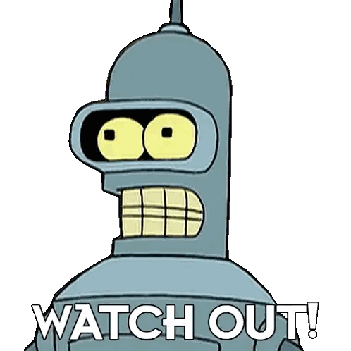 Bender From Futurama Has The Words Watch Out Written On His Face Sticker