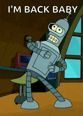 Bender From Futurama Is Dancing In A Room With The Words `` I 'M Back Baby '' . GIF