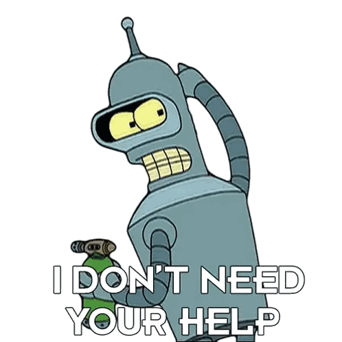 Bender From Futurama Is Holding A Green Bottle And Says I Don T Need Your Help Sticker