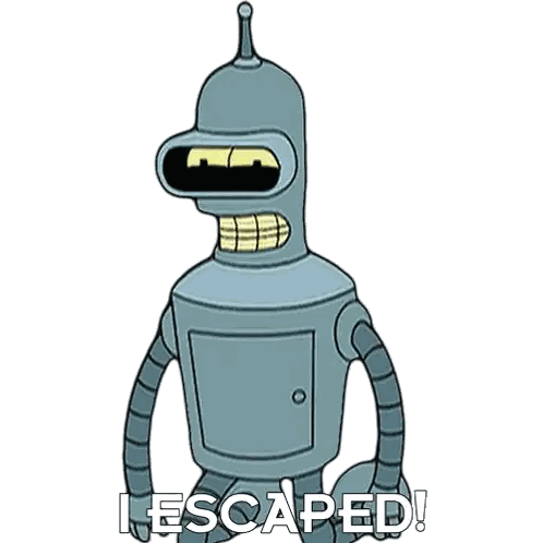 Bender From Futurama Is Shown With The Words " I Escaped " Written Below Him Sticker